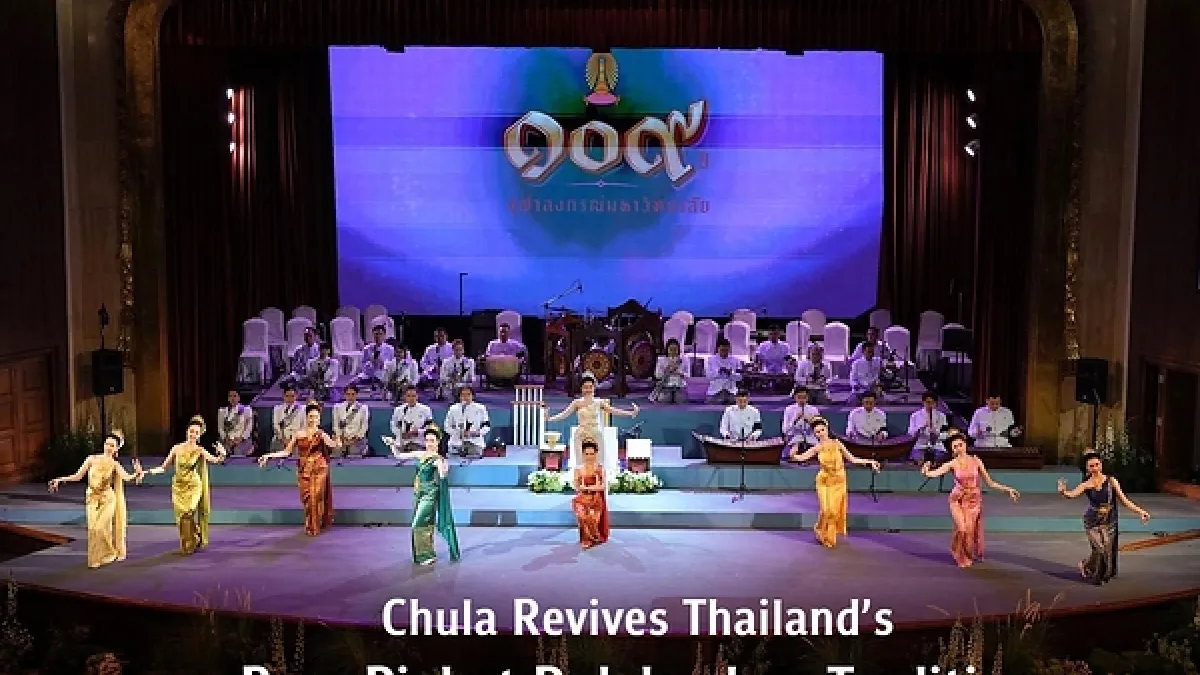 Chulalongkorn University Revives Rare Piphat Dukdamban Tradition to Preserve Thailand's Musical Heritage