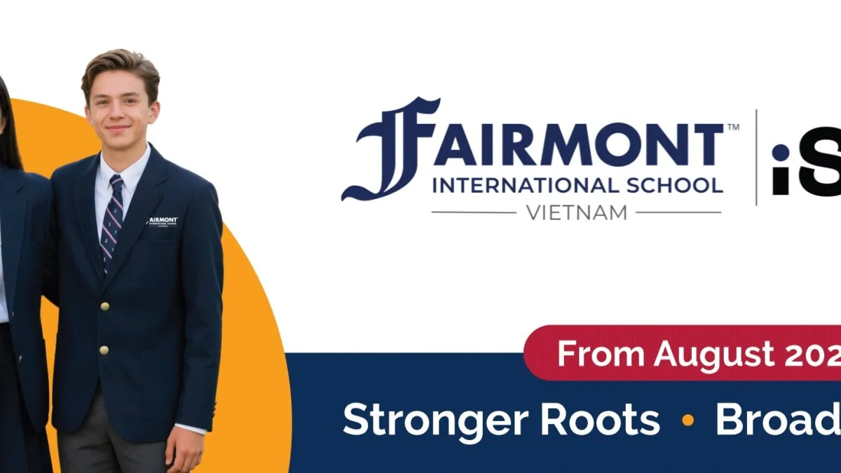 Fairmont International School Vietnam Officially Launches, Bringing a 70-Year U.S. Education Legacy to Southeast Asia