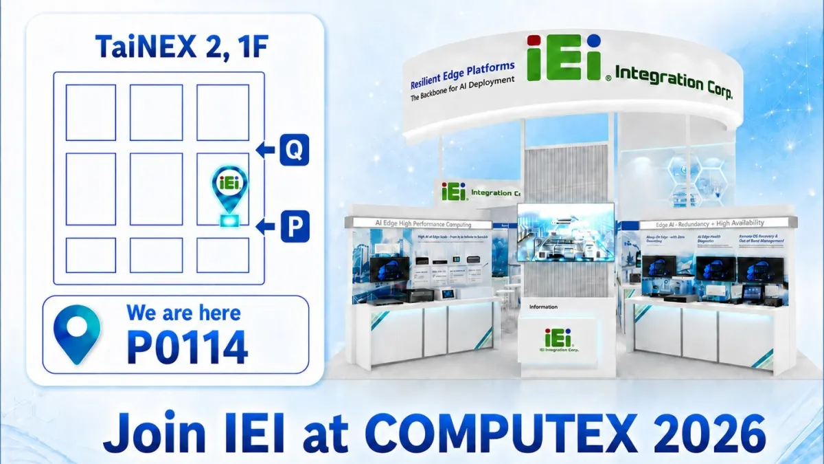 IEI Showcases Resilient Edge AI Platforms at COMPUTEX 2026: Advancing AI Deployment Across Industrial Applications