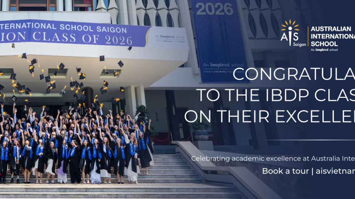 AIS Saigon Celebrates Historic IB Results with Two Perfect Scorers, Marking a New Milestone in Its 20-Year Journey