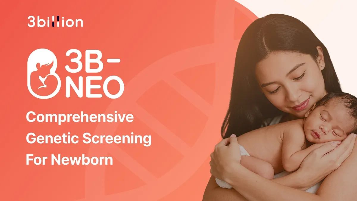 3billion Launches 3B-NEO, a Genomic Newborn Screening Service Covering 595 Clinically Actionable Genetic Conditions