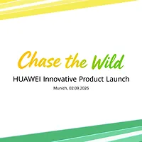 Huawei to Unveil Flagship Wearables at Munich "Chase the Wild" Campaign Event on Sept. 2 Huawei to Unveil Flagship Wearables at Munich "Chase the Wild" Campaign Event on Sept. 2