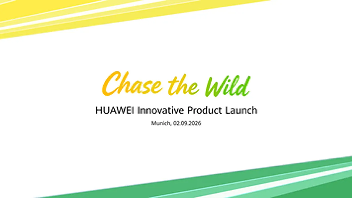 Huawei to Unveil Flagship Wearables at Munich "Chase the Wild" Campaign Event on Sept. 2