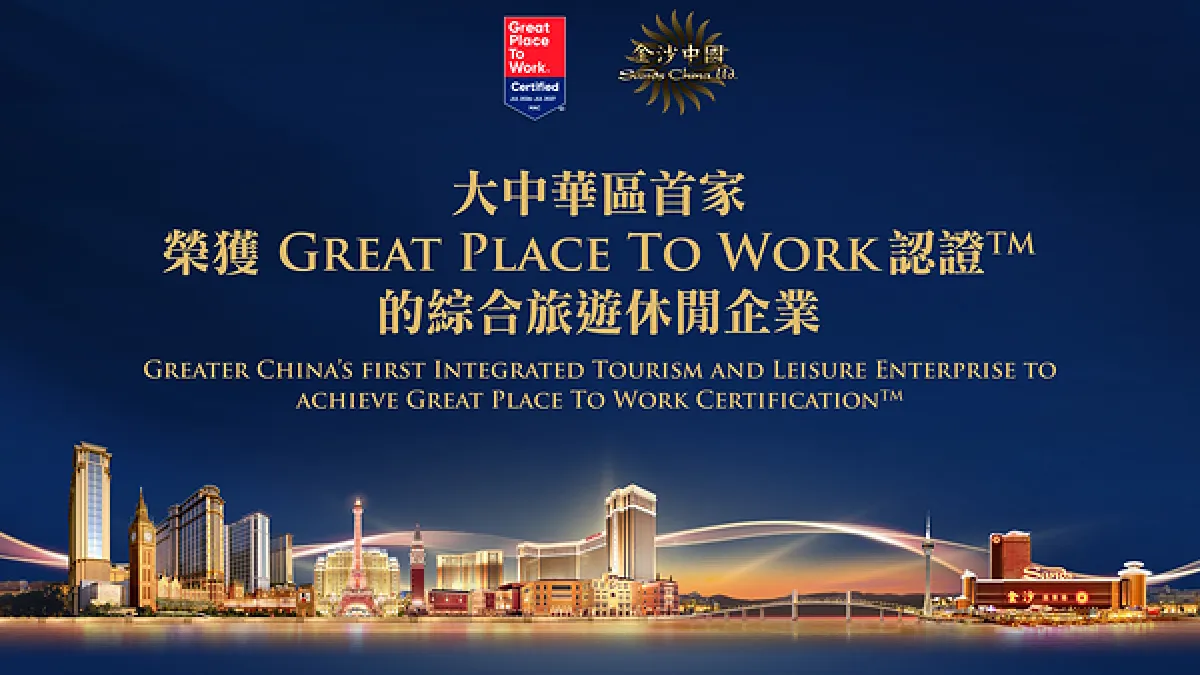 Sands China Earns Great Place To Work Certification™