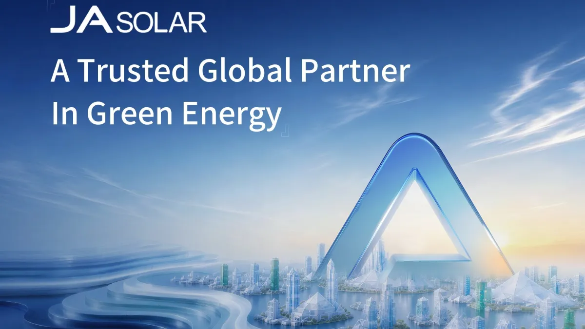 JA Solar Leads the Post‑Cycle PV Market with Dual‑Technology Breakthroughs and Integrated Solutions