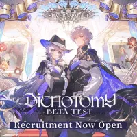 Silver Palace Opens Sign-Ups for "Dichotomy" Beta Test! Silver Palace Opens Sign-Ups for "Dichotomy" Beta Test!