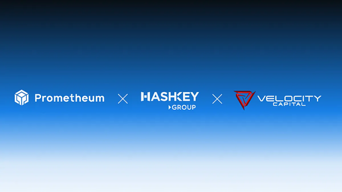 Prometheum Capital, HashKey Digital Asset Group, and Velocity Capital Sign Binding MOU to Internationalize Tokenized U.S. Equities