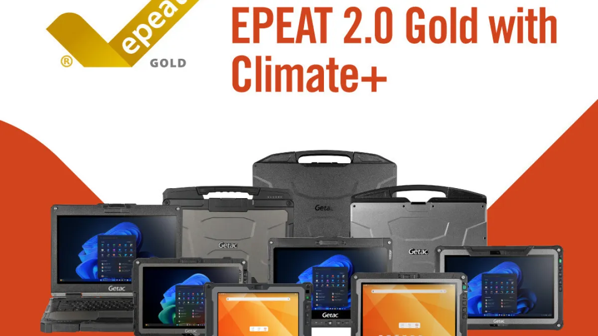 Getac Achieves EPEAT 2.0 Gold with Climate+, Setting a New Sustainability Benchmark for Rugged Computing