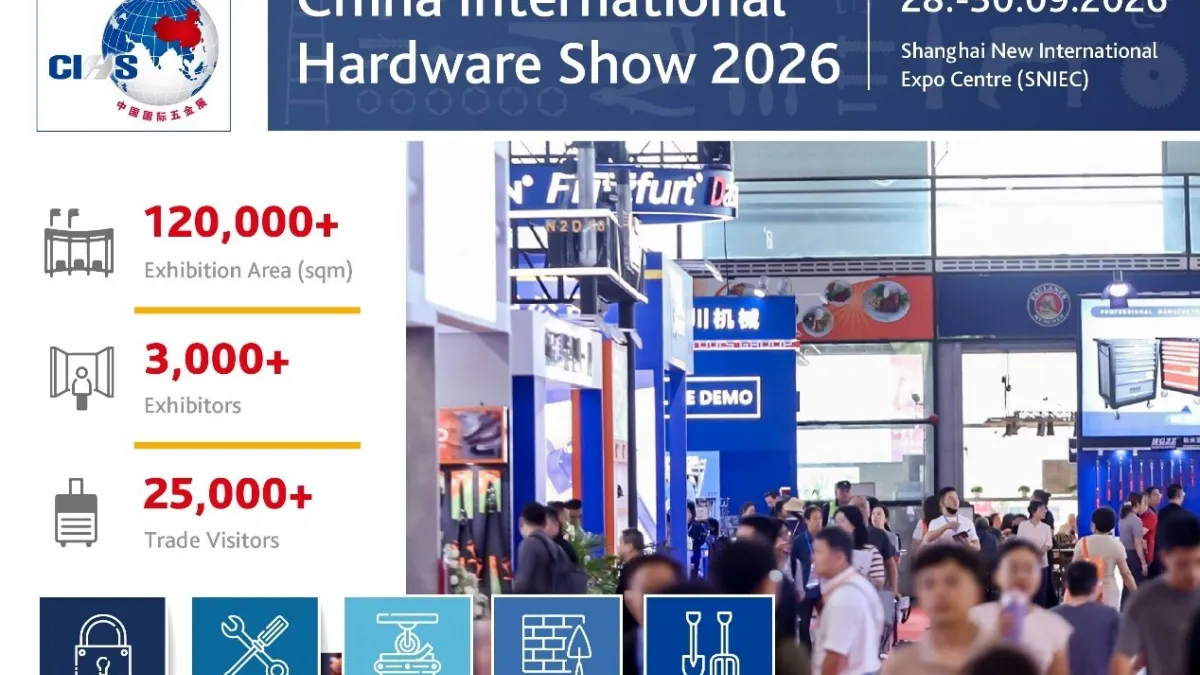 Asia's Leading Hardware Sourcing Fair CIHS 2026 Set to Connect Global Markets in Shanghai