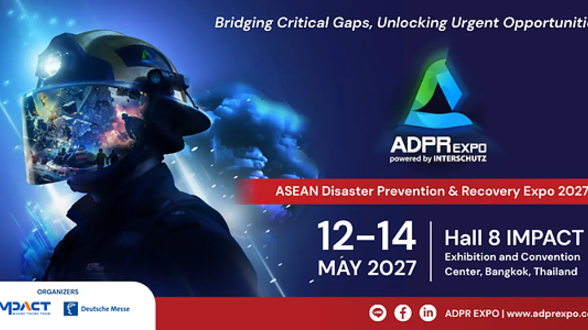 Launch of "ADPR EXPO 2027": Thailand's Inaugural Regional Disaster Management Exhibition Partners with "INTERSCHUTZ" to Elevate Comprehensive Public Safety