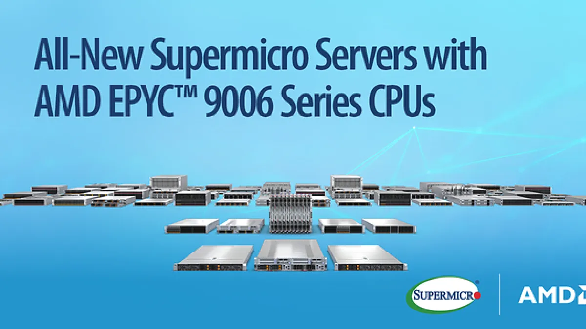 Supermicro Introduces New Server Portfolio with 6th Gen AMD EPYC™ 9006 Series CPUs, Delivering 1.7x Generational Performance Improvements